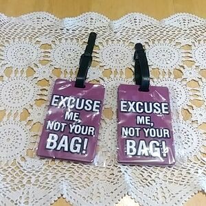 Funny Luggage Tags - Excuse Me, Not Your Bag